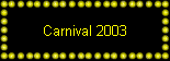 Carnival 2003